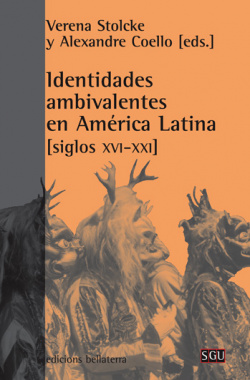 IDENTIDADES AMBIVALENTES EN A.L. - V. Stolcke y A. Coello (SGU 78)