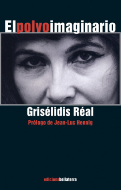 EL POLVO IMAGINARIO - Grisélidis Réal
