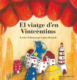 EL VIATGE D'EN VINTCENTIMS - Laura Reixach