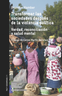 Transformar las sociedades después de la violencia política