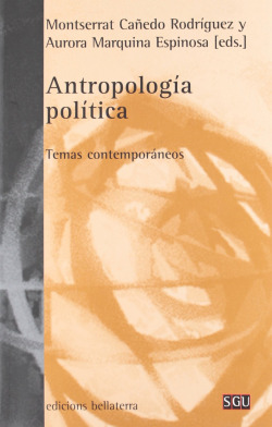 ANTROPOLOGÍA POLÍTICA: Temas contemporáneos