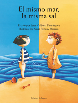 EL MISMO MAR, LA MISMA SAL - Ester Vallbona y Núria Fortuny