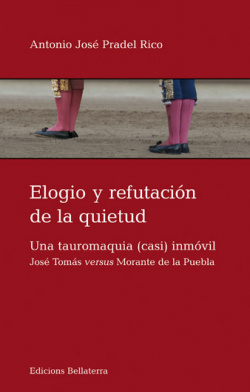 ELOGIO Y REFUTACION DE LA QUIETUD - Antonio José Pradel Rico [14]