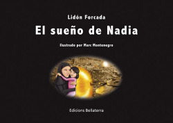 EL SUEÑO DE NADIA - Lidón Forcada y Marc Montenegro