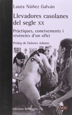 Llevadores casolanes del segle XX - Laura Núñez Galván [SGU 164]