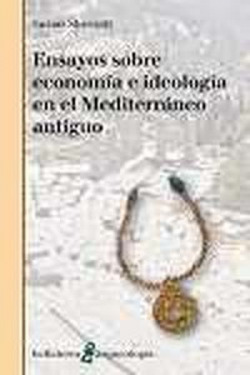 ENSAYOS SOBRE ECONOMIA E IDEOLOGIA EN EL MEDITERRANEO ANTIGUO - Susan Serratt [AR 55]