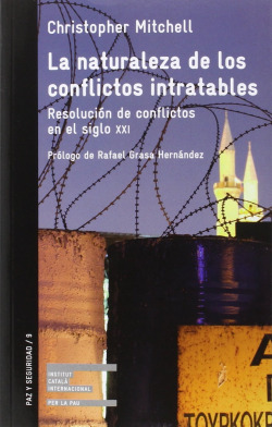 LA NATURALEZA DE LOS CONFLICTOS INTRATABLES - Christopher Mitchell [PS 9]