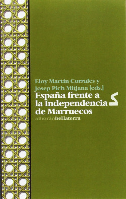 ESPAÑA FRENTE A LA INDEPENDENCIA DE MARRUECOS