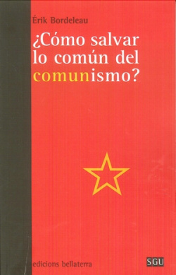 ¿Cómo salvar lo común del comunismo?