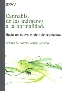 Cannabis, de los márgenes a la normalidad