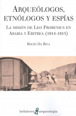 ARQUEÓLOGOS, ETNÓLOGOS Y ESPÍAS