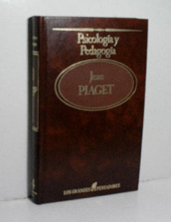 GRANDES PENSADORES, LOS. TOMO 14. PIAGET