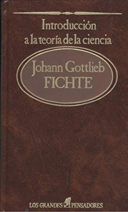 GRANDES PENSADORES, LOS. TOMO 49. FICHTE