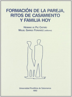 Formación de la pareja, ritos de casamiento y familia de hoy