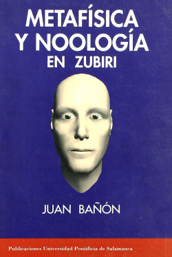 Metafísica y noología en zubiri