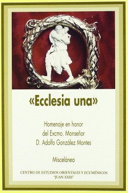 Eclesia una.homenaje excmo.monseñor d.adolfo gonzalez monte