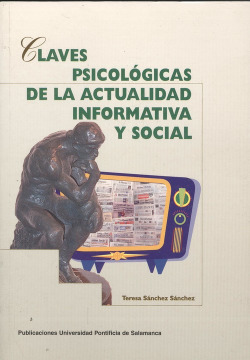 Claves psicológicas de la actualidad informativa y social