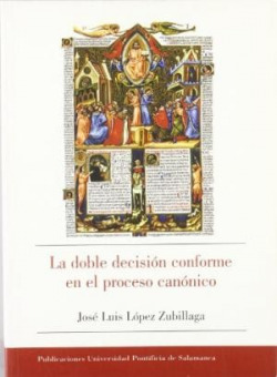 LA DOBLE DECISIÓN CONFORME EN EL PROCESO CANÓNICO