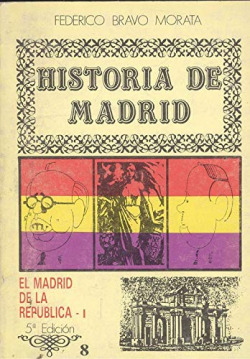 EL MADRID DE LA REPUBLICA (I)