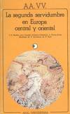 SEGUNDA SERVIDUMBRE EN EUROPA CENTRAL