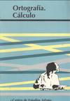 CALCULO Y ORTOGRAFIA