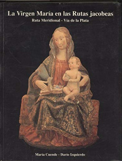 LA VIRGEN MARIA EN LAS RUTAS JACOBEAS