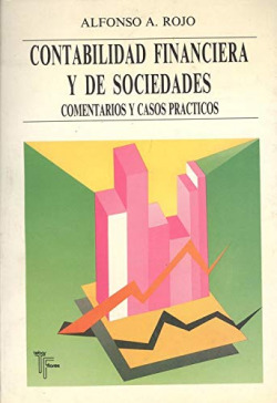 CONTABILIDAD FINANCIERA Y DE SOCIEDADES. COMENTARIOS Y CASOS