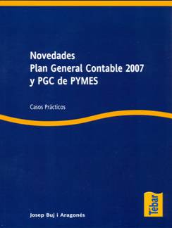 NOVEDADES PLAN GENERAL CONTABLE 2007 Y PGC DE PYMES
