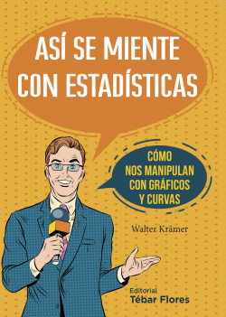 ASÍ SE MIENTE CON ESTADÍSTICAS