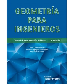 GEOMETRIA PARA INGENIEROS. T.I. REPRESENTACION DIEDRICA