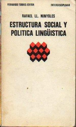 ESTRUCTURA SOCIAL Y POLÍTICA LINGÜÍSTICA