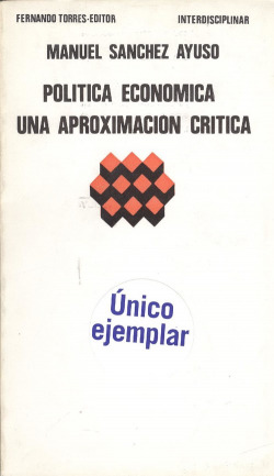 POLITICA ECONOMICA:UNA APROXIMACION CRITICA