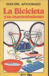 BICICLETA Y SU MANTENIMIENTO, LA