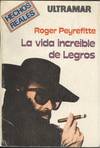 VIDA INCREIBLE DE LEGROS, LA