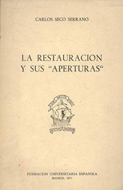 LA RESTAURACION Y SUS "APERTURAS"