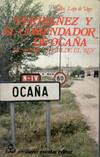 PERIBAÑEZ Y EL COMENDADOR DE OCAÑA / EL MEJOR ALCALDE EL REY