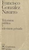 TELEVISION PUBLICA Y TELEVISION PRIVADA