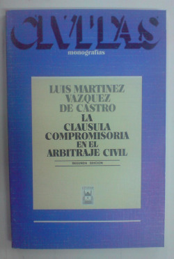 LA CLAUSULA COMPROMISORIA EN EL ARBITRAJE CIVIL
