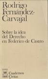 SOBRE LA IDEA DEL DERECHO EN FEDERICO DE CASTRO
