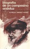 BIOGRAFIA DE UN CAMPESINO ANDALUZ