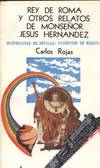 REY DE ROMA Y OTROS RELATOS DE MONSEÑOR JESUS HERNANDEZ