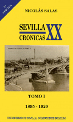 SEVILLA:CRONICAS DEL SIGLO XX