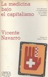 MEDICINA BAJO EL CAPITALISMO, LA