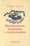 MANUFACTUREROS, INDUSTRIALES Y REVOLUCIONARIOS