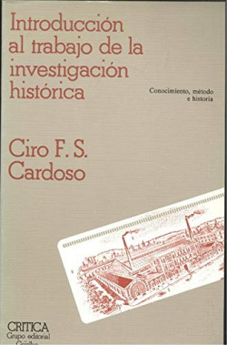 INTRODUCCION AL TRABAJO DE LA INVESTIGACION HISTORICA