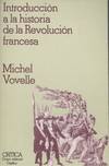 INTRODUCCION A LA HISTORIA DE LA REVOLUCION FRANCESA