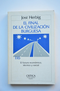 FINAL DE LA CIVILIZACION BURGUESA, EL
