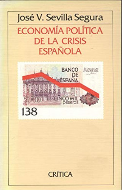 ECONOMIA POLITICA DE LA CRISIS ESPAÑOLA