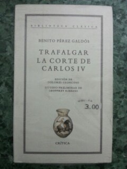TRAFALGAR; LA CORTE DE CARLOS IV