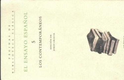 El ensayo español 5. Los contemporáneos